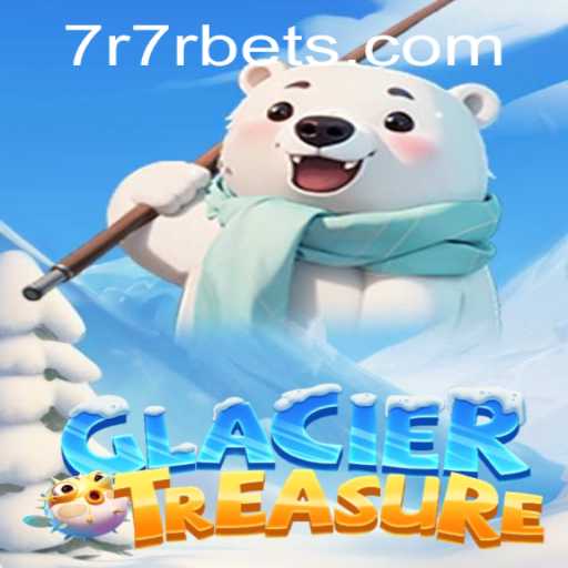 Unveiling GlacierTreasure: The Exciting World of Adventure Awaits