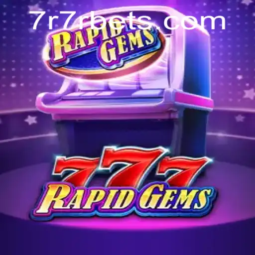 Discover the Thrilling World of RapidGems777: Your Ultimate Guide