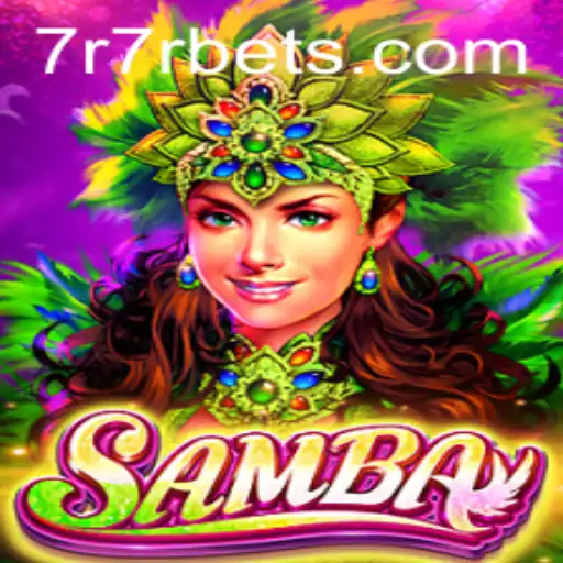 Discover Samba: The Thrilling Game with a Twist of 7R7R